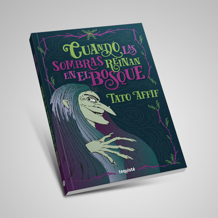 cuando-las-sombras-reinan-bosque-tato-affif-tequiste